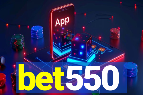 bet550