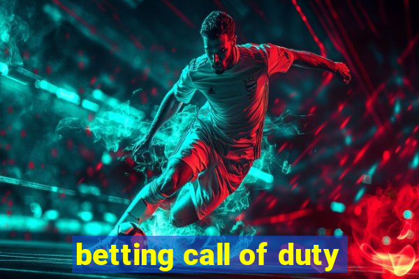 betting call of duty