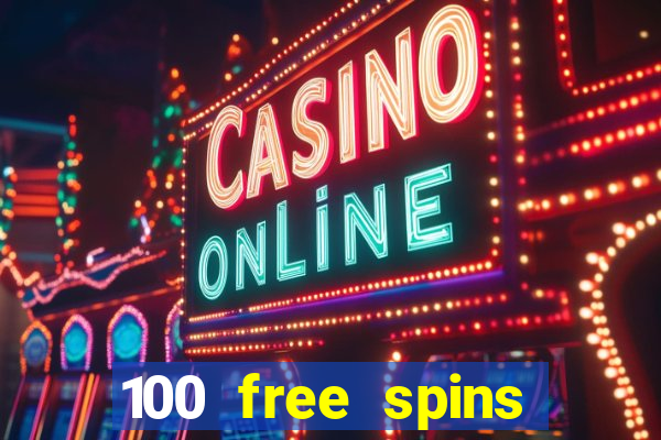 100 free spins casino bonus