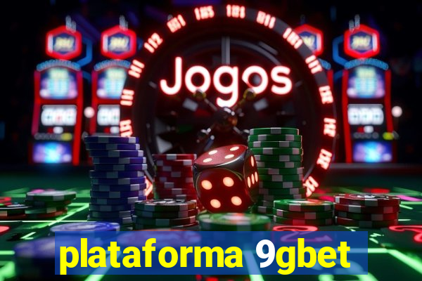 plataforma 9gbet