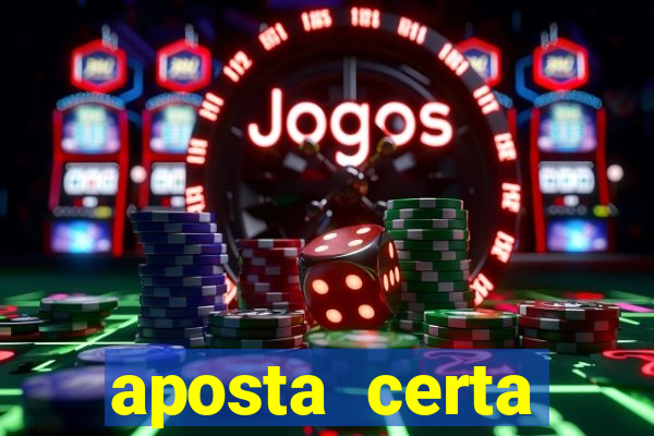 aposta certa loterias jogo do bicho