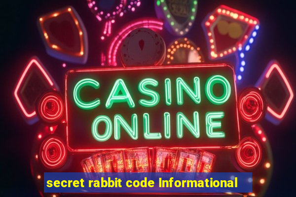 secret rabbit code Informational