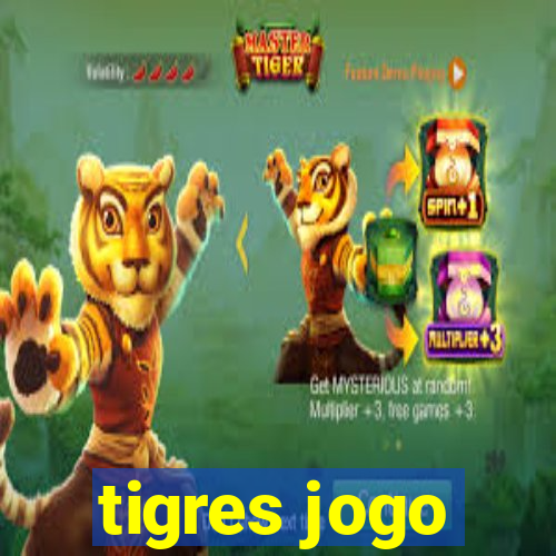 tigres jogo