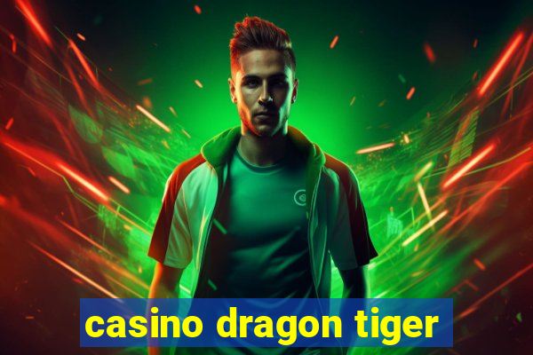 casino dragon tiger