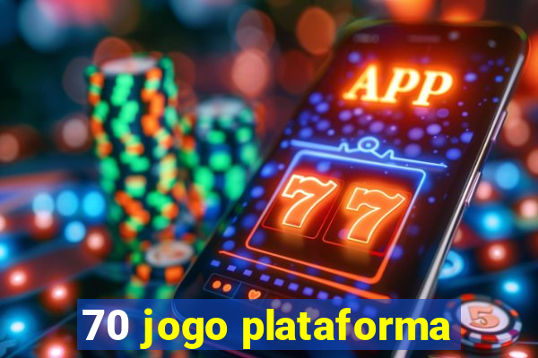 70 jogo plataforma