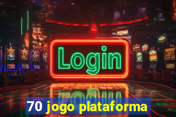 70 jogo plataforma