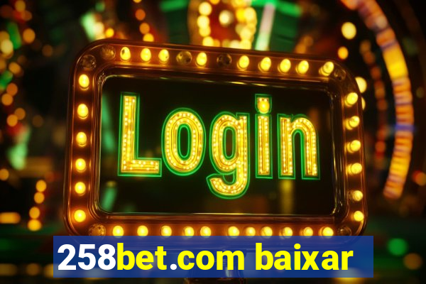 258bet.com baixar