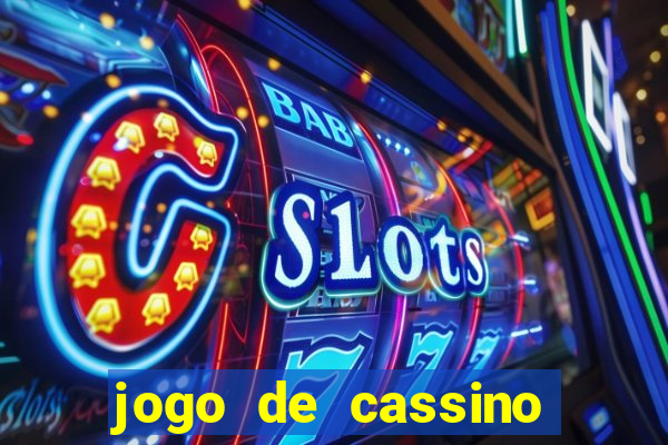 jogo de cassino que ganha dinheiro no cadastro