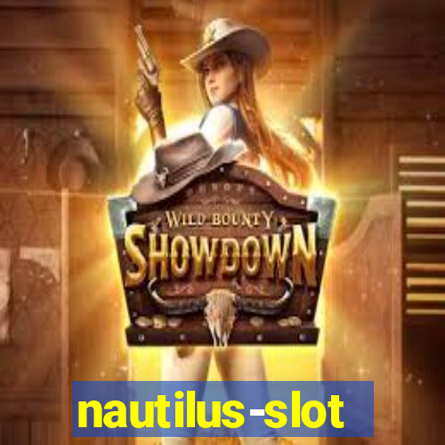 nautilus-slot