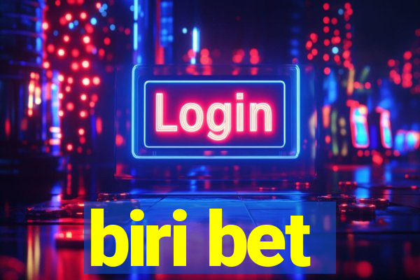 biri bet