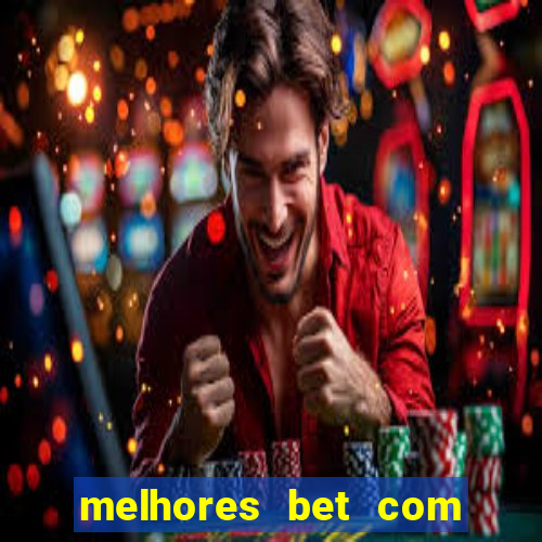 melhores bet com bonus de cadastro