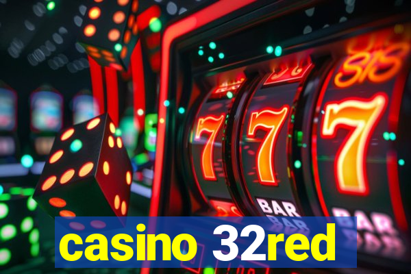 casino 32red