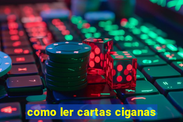 como ler cartas ciganas