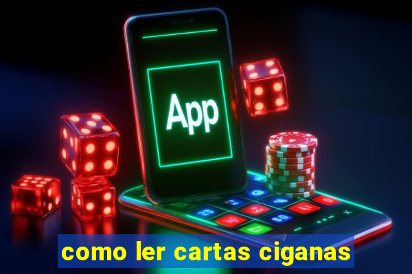 como ler cartas ciganas