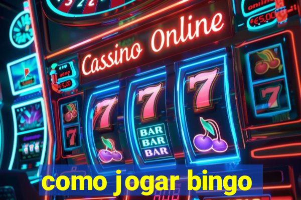 como jogar bingo