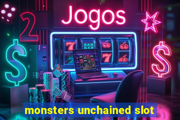 monsters unchained slot