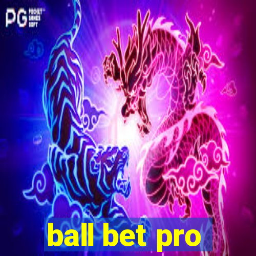 ball bet pro