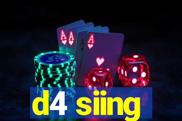 d4 siing