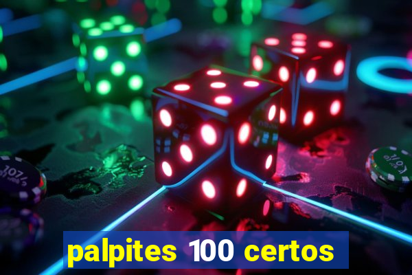 palpites 100 certos