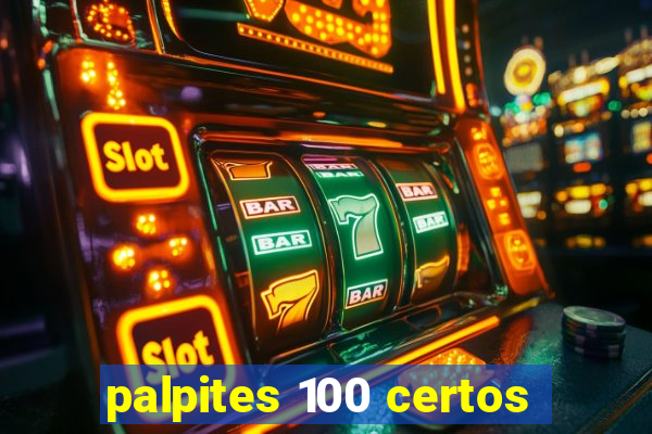 palpites 100 certos