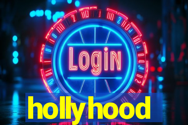 hollyhood