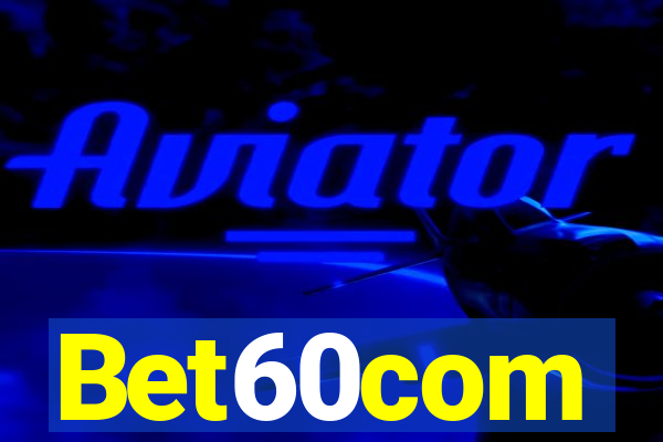 Bet60com