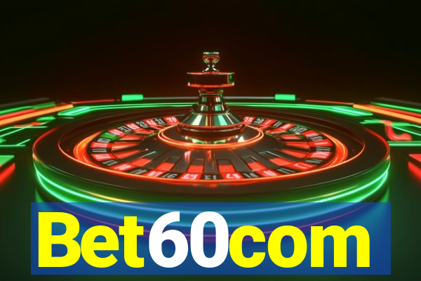 Bet60com