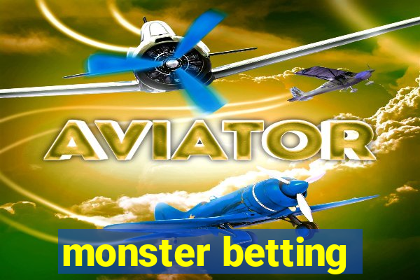 monster betting