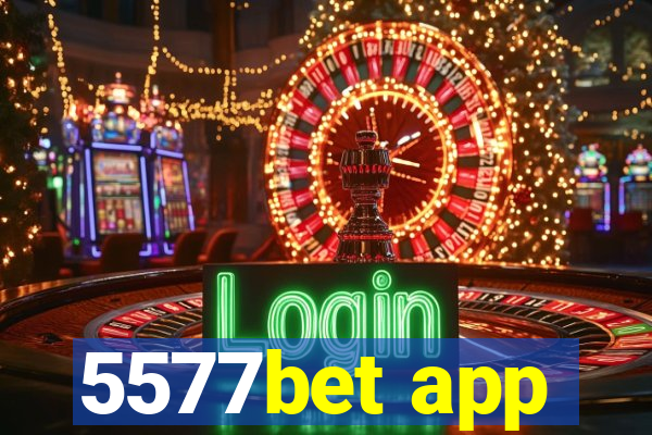 5577bet app