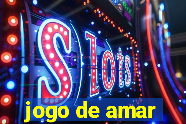 jogo de amar