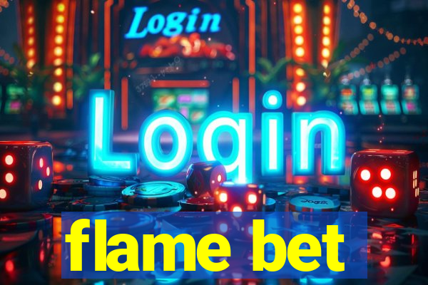 flame bet