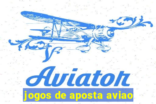 jogos de aposta aviao