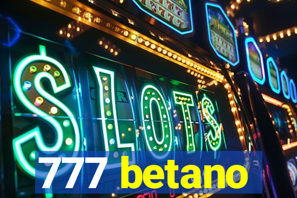 777 betano