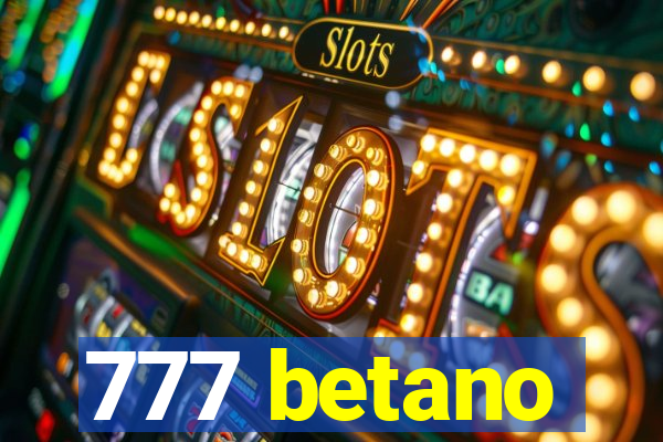 777 betano