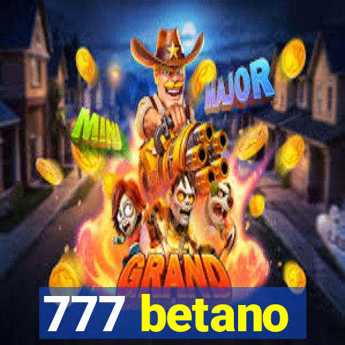 777 betano