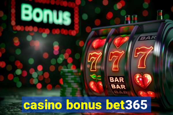 casino bonus bet365