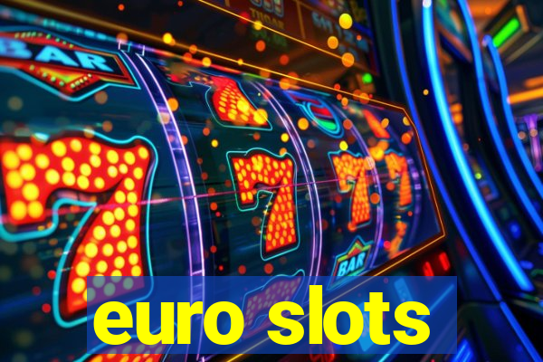 euro slots