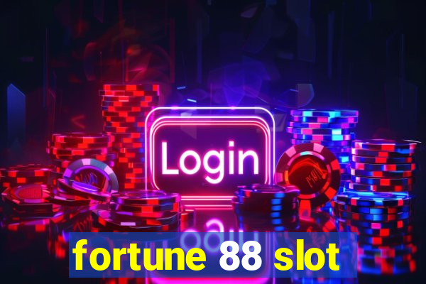 fortune 88 slot