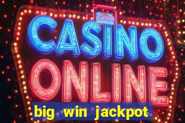 big win jackpot 777 slots casino