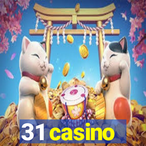 31 casino