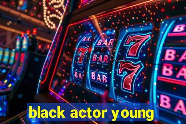 black actor young