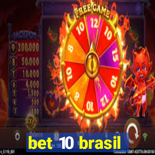 bet 10 brasil