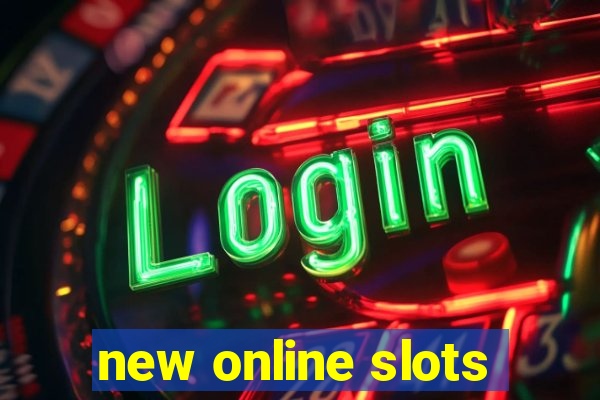 new online slots