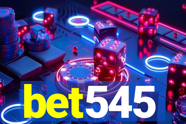 bet545