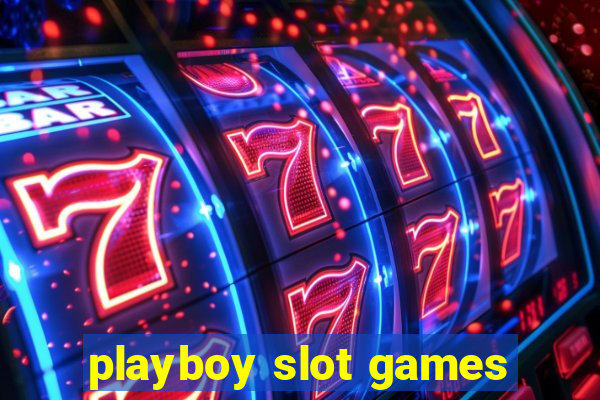 playboy slot games