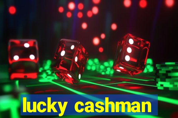 lucky cashman