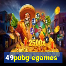 49pubg egames