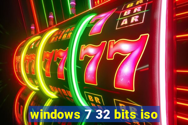 windows 7 32 bits iso