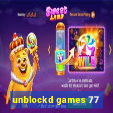 unblockd games 77