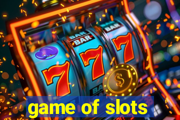 game of slots